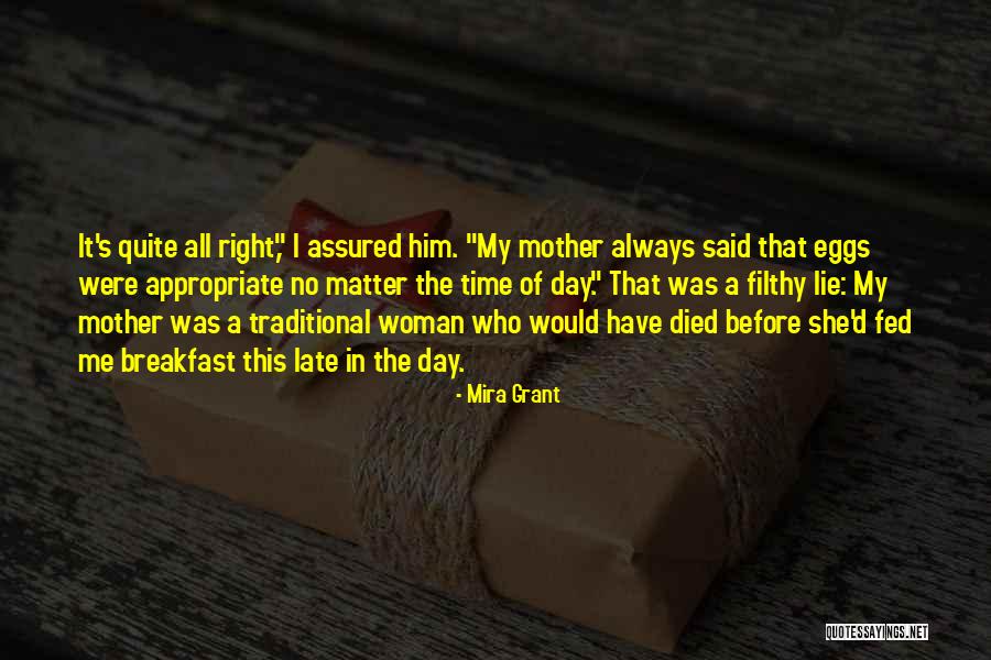 Mother Died Quotes By Mira Grant