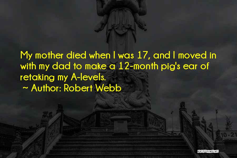 Mother Died Quotes By Robert Webb
