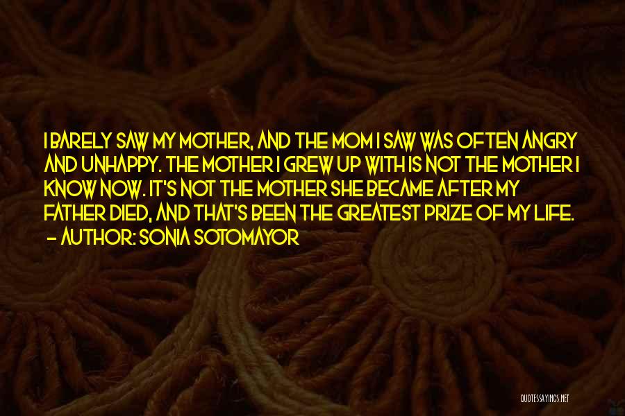 Mother Died Quotes By Sonia Sotomayor