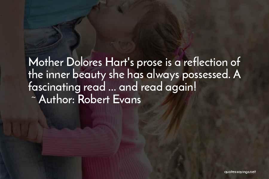 Mother Dolores Hart Quotes By Robert Evans