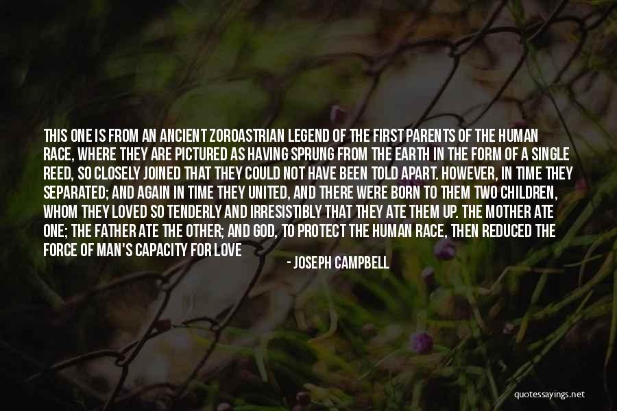Mother Earth Love Quotes By Joseph Campbell Mother Earth Love Quotes By Joseph Campbell