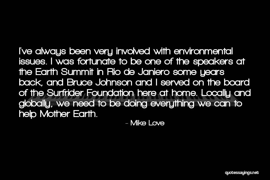 Mother Earth Love Quotes By Mike Love Mother Earth Love Quotes By Mike Love