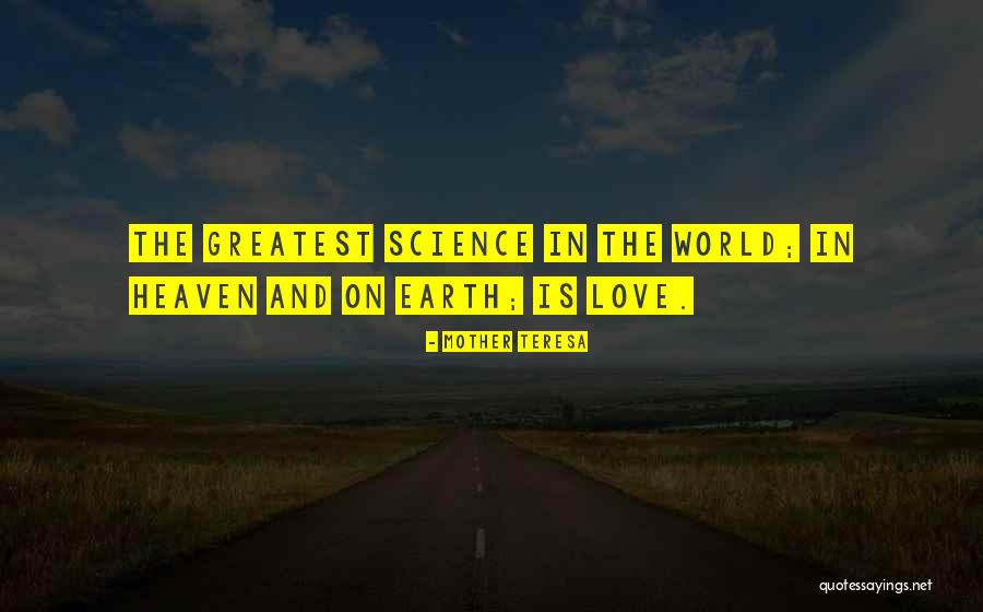 Mother Earth Love Quotes By Mother Teresa Mother Earth Love Quotes By Mother Teresa