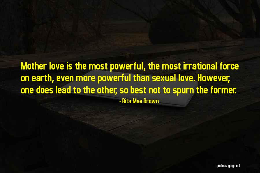 Mother Earth Love Quotes By Rita Mae Brown Mother Earth Love Quotes By Rita Mae Brown