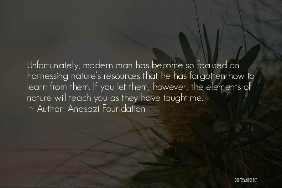 Mother Earth Quotes By Anasazi Foundation