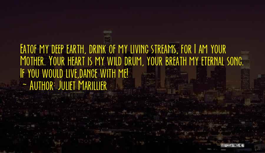 Mother Earth Quotes By Juliet Marillier