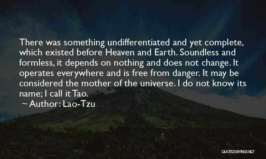 Mother Earth Quotes By Lao-Tzu