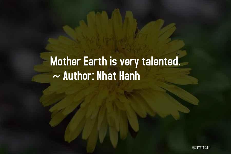 Mother Earth Quotes By Nhat Hanh