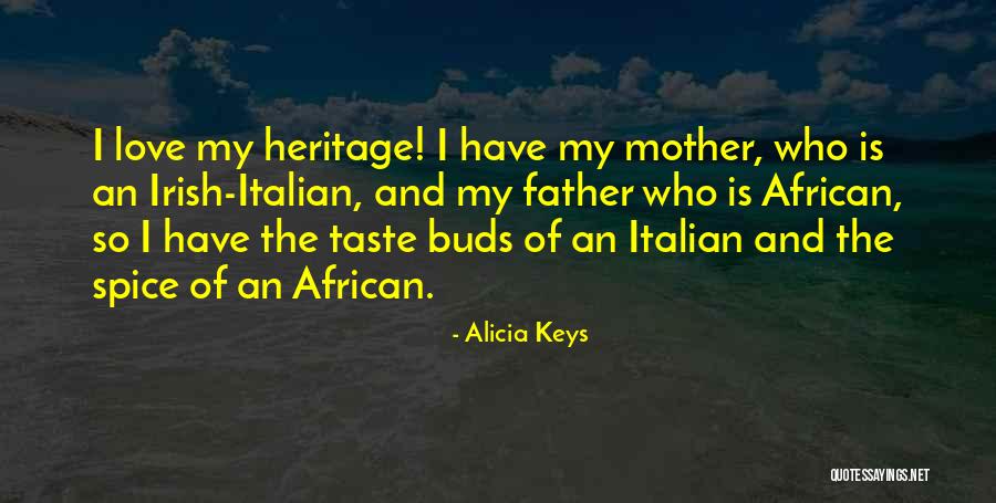 Mother Father Quotes By Alicia Keys Mother Father Quotes By Alicia Keys