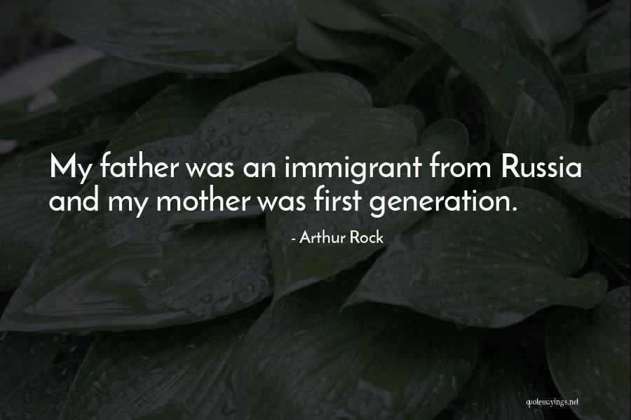 Mother Father Quotes By Arthur Rock