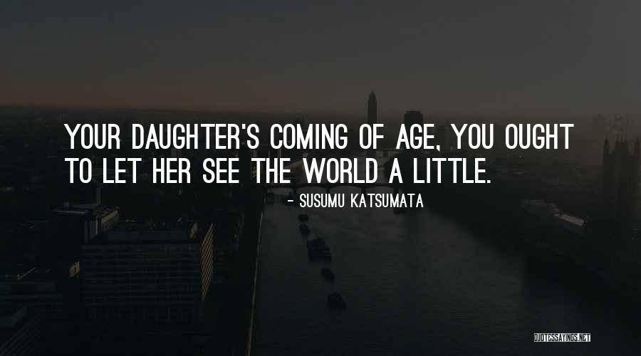 Mother Father Quotes By Susumu Katsumata Mother Father Quotes By Susumu Katsumata
