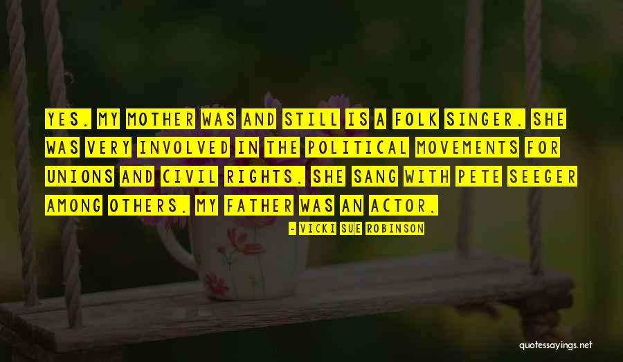 Mother Father Quotes By Vicki Sue Robinson Mother Father Quotes By Vicki Sue Robinson
