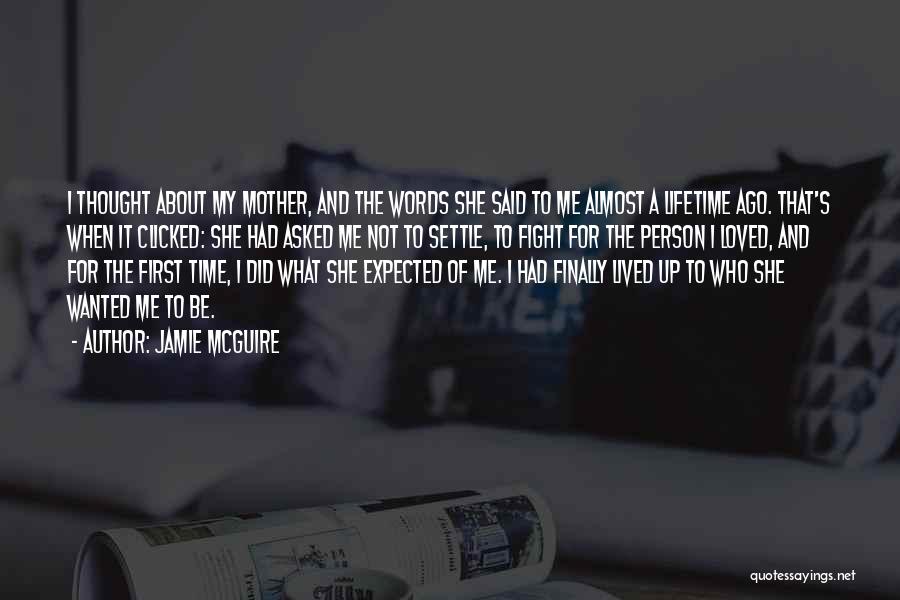 Mother Fight Quotes By Jamie McGuire