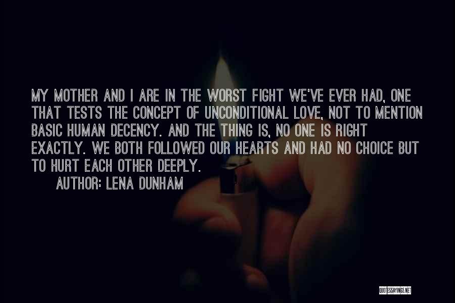 Mother Fight Quotes By Lena Dunham