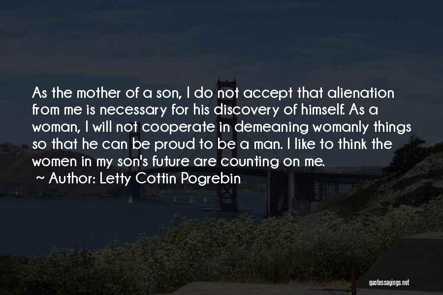 Mother For Son Quotes By Letty Cottin Pogrebin