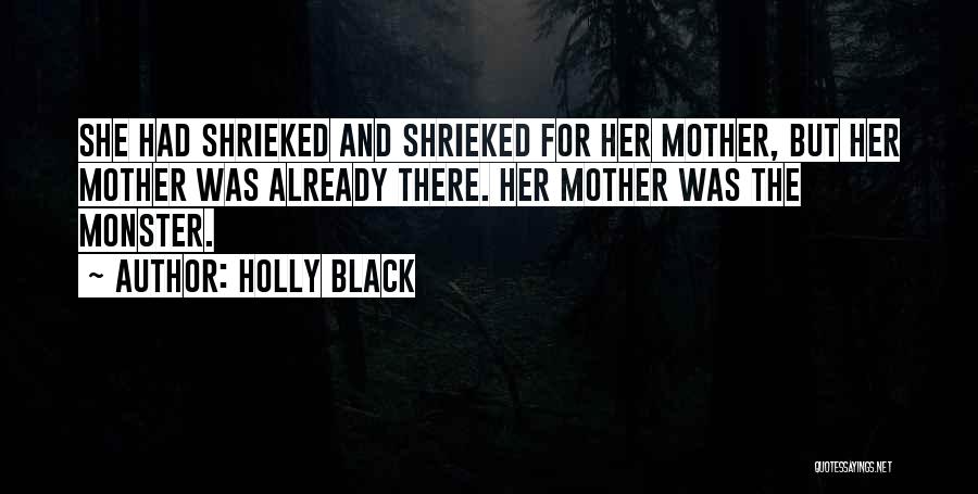 Mother Girl Quotes By Holly Black