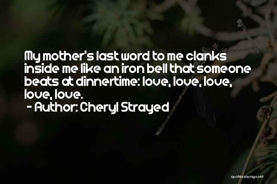 Mother Grief Quotes By Cheryl Strayed