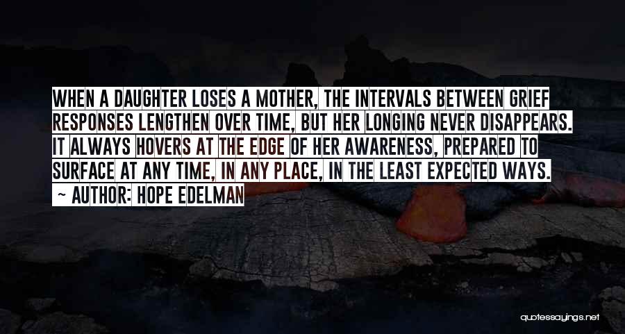 Mother Grief Quotes By Hope Edelman