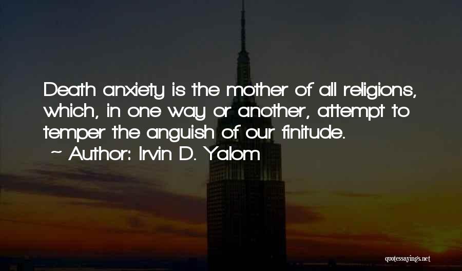 Mother Grief Quotes By Irvin D. Yalom