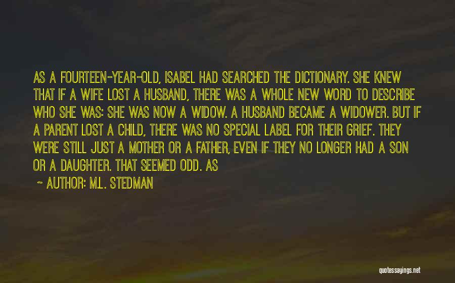 Mother Grief Quotes By M.L. Stedman