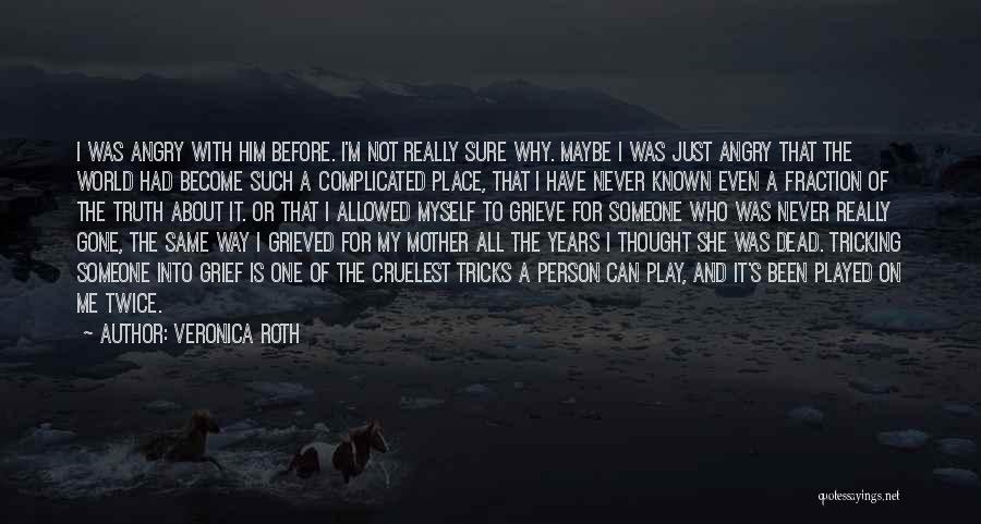 Mother Grief Quotes By Veronica Roth