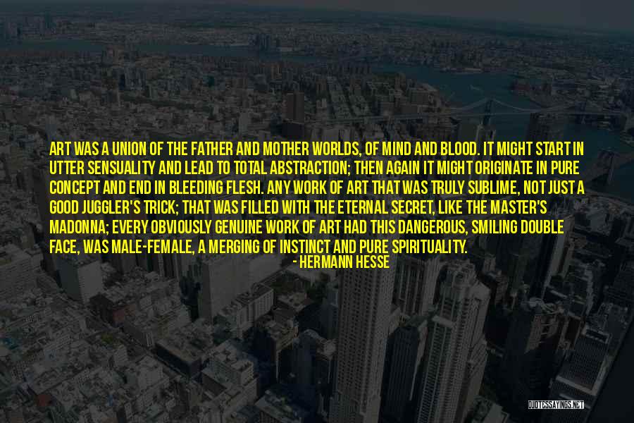 Mother Had A Secret Quotes By Hermann Hesse Mother Had A Secret Quotes By Hermann Hesse