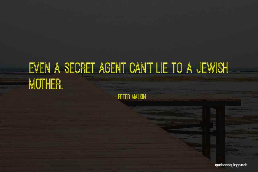Mother Had A Secret Quotes By Peter Malkin Mother Had A Secret Quotes By Peter Malkin