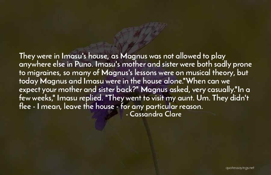 Mother House Quotes By Cassandra Clare Mother House Quotes By Cassandra Clare