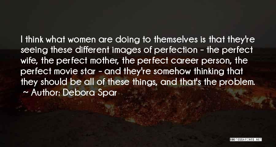 Mother Images And Quotes By Debora Spar