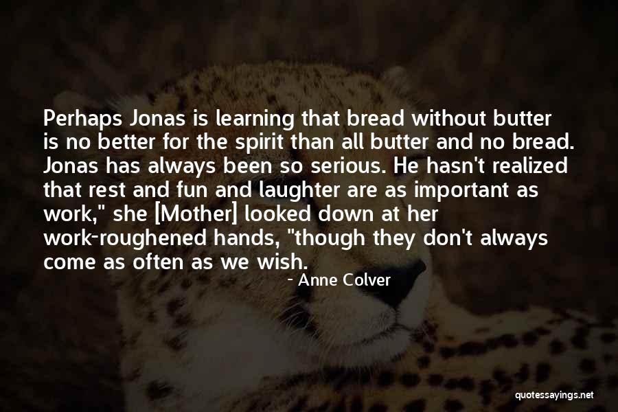 Mother Important Quotes By Anne Colver Mother Important Quotes By Anne Colver