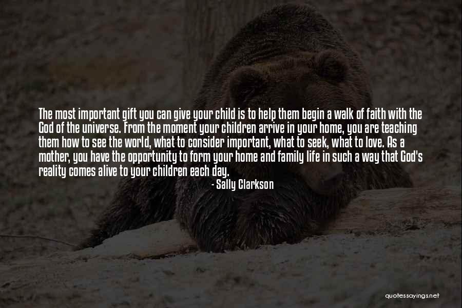 Mother Important Quotes By Sally Clarkson Mother Important Quotes By Sally Clarkson
