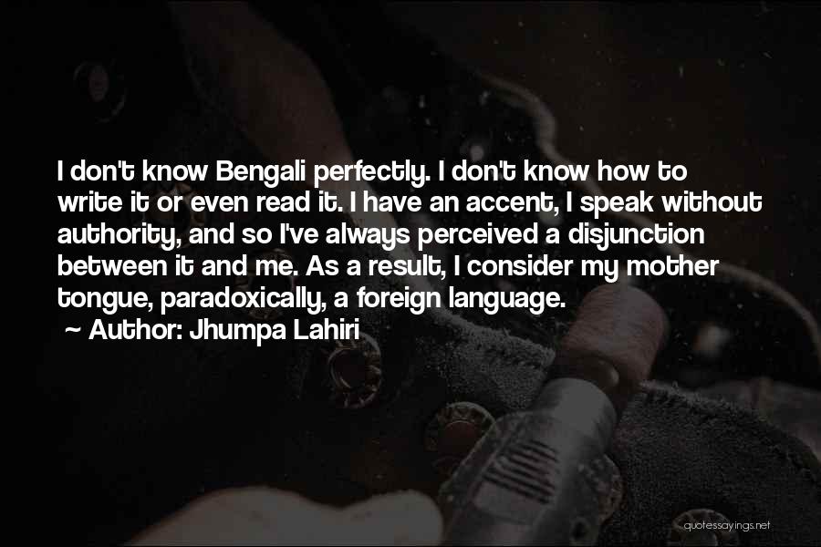 Mother In Bengali Quotes By Jhumpa Lahiri