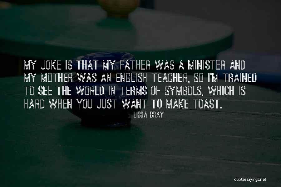 Mother In English Quotes By Libba Bray Mother In English Quotes By Libba Bray