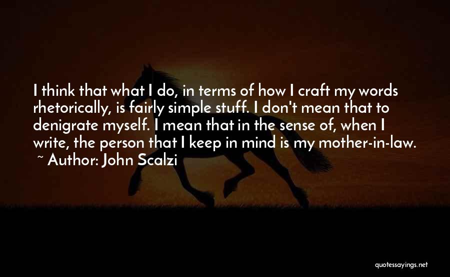 Mother In Law Quotes By John Scalzi