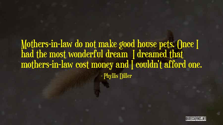 Mother In Law Quotes By Phyllis Diller