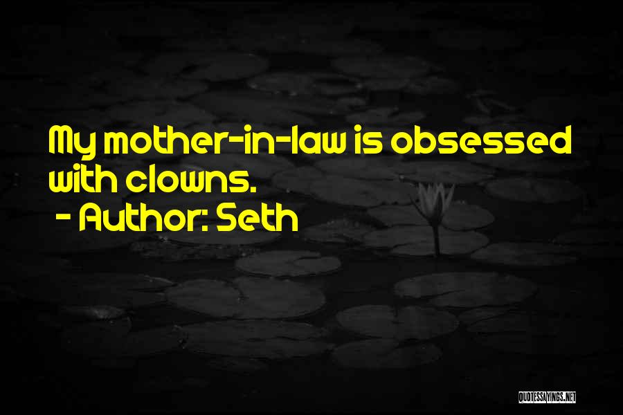 Mother In Law Quotes By Seth