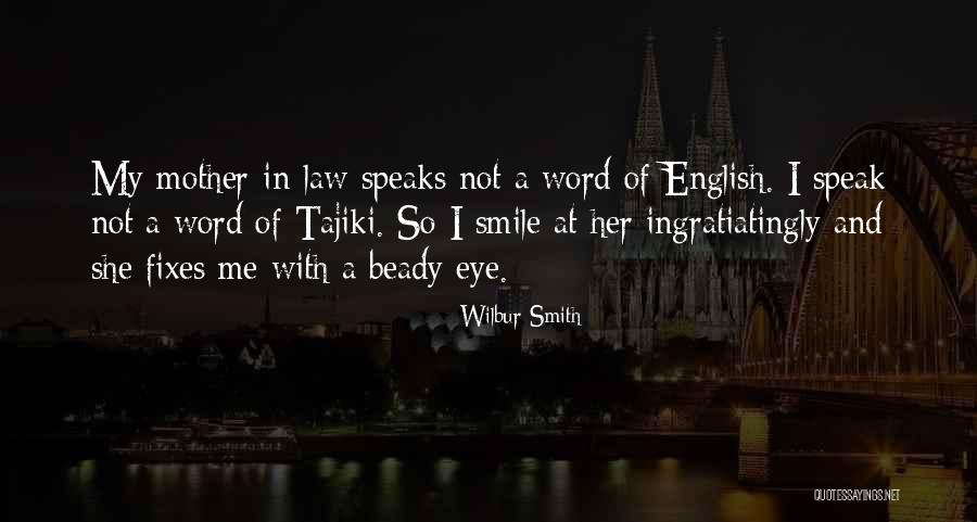 Mother In Law Quotes By Wilbur Smith