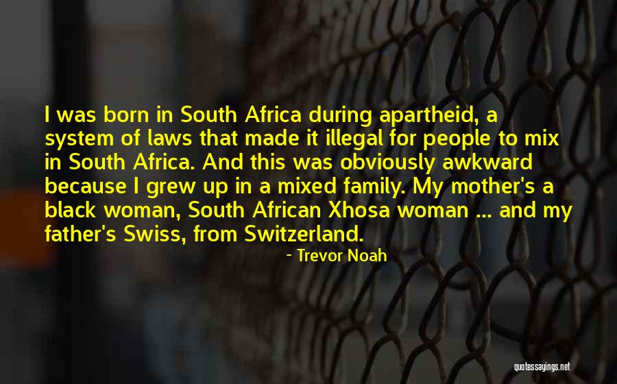Mother In Laws Quotes By Trevor Noah Mother In Laws Quotes By Trevor Noah