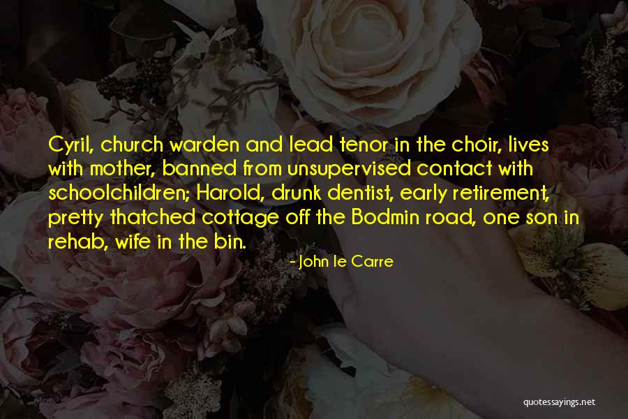 Mother In The Road Quotes By John Le Carre Mother In The Road Quotes By John Le Carre