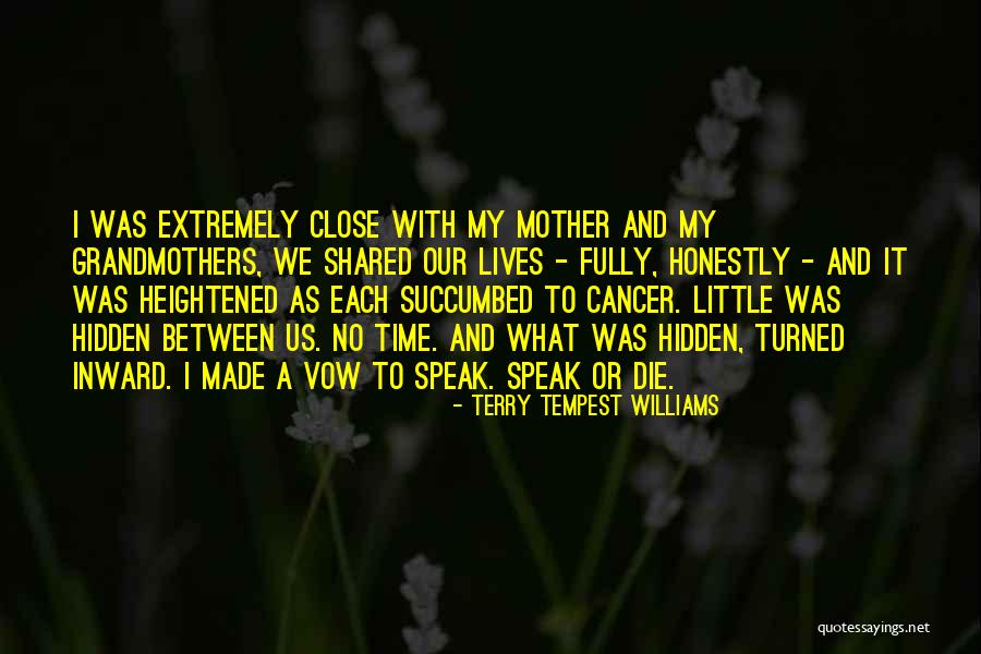 Mother In The Tempest Quotes By Terry Tempest Williams Mother In The Tempest Quotes By Terry Tempest Williams