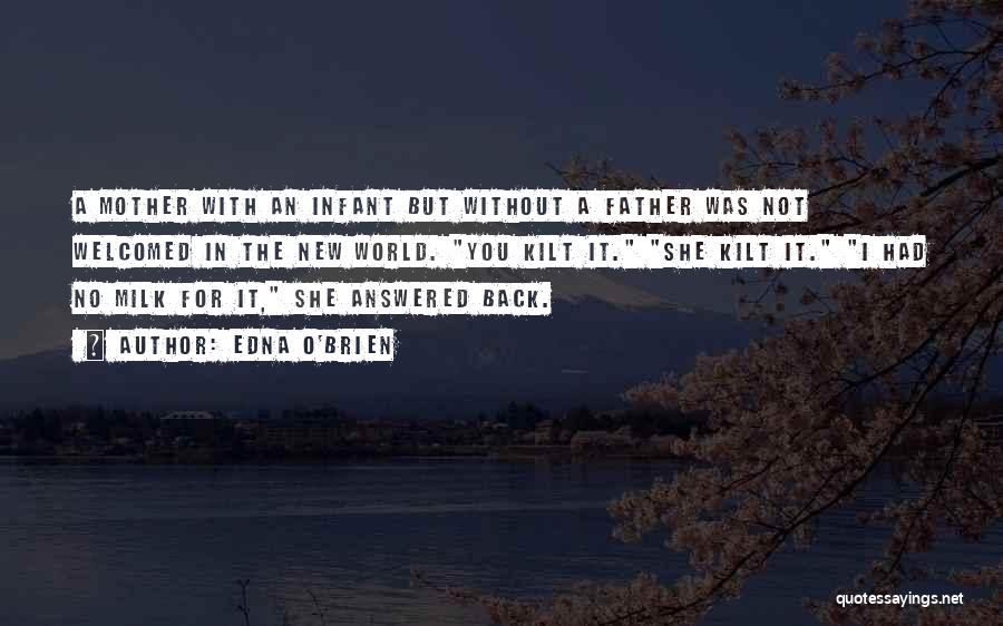 Mother Infant Quotes By Edna O'Brien