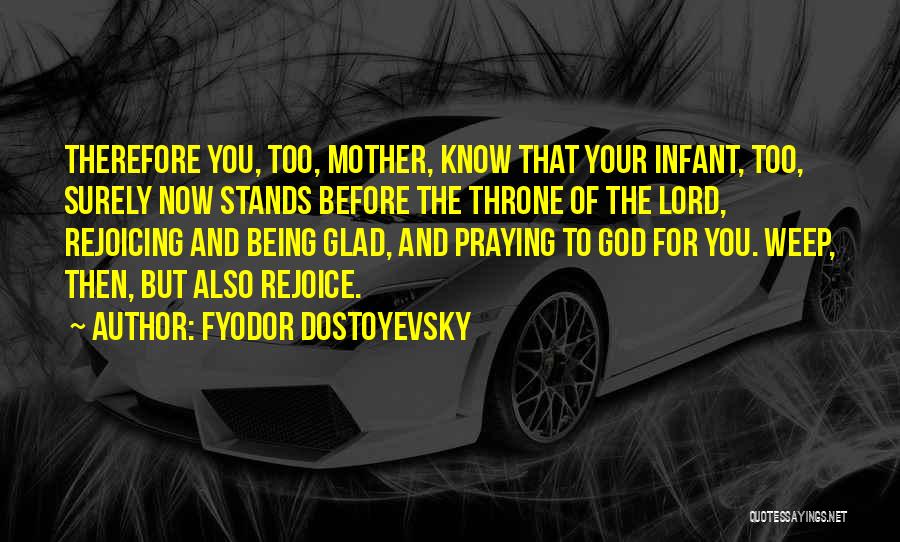 Mother Infant Quotes By Fyodor Dostoyevsky