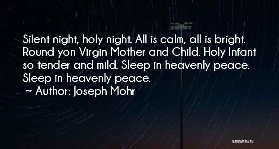 Mother Infant Quotes By Joseph Mohr