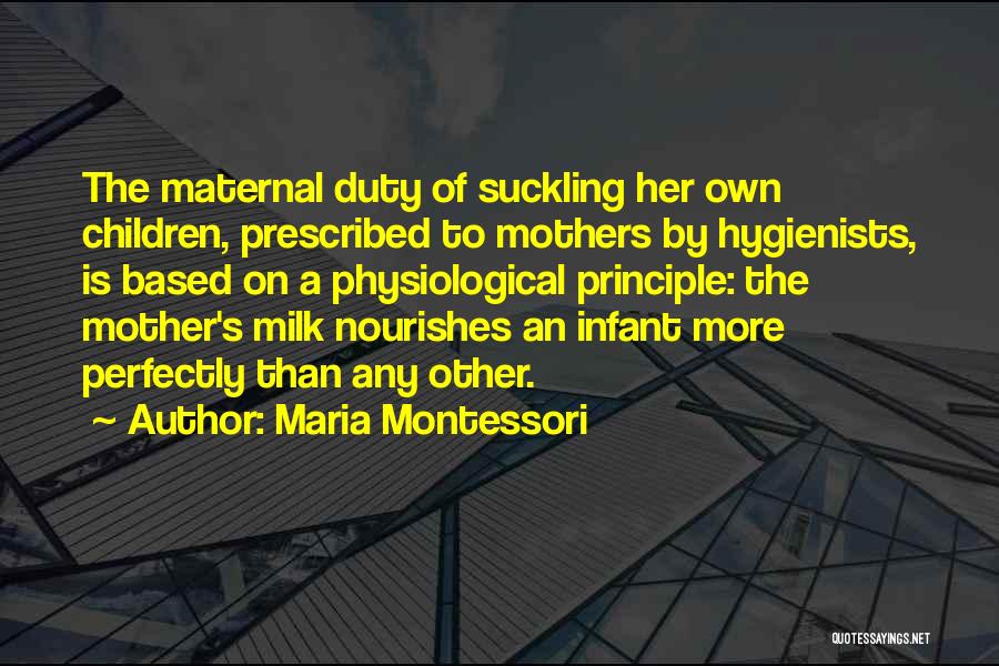 Mother Infant Quotes By Maria Montessori