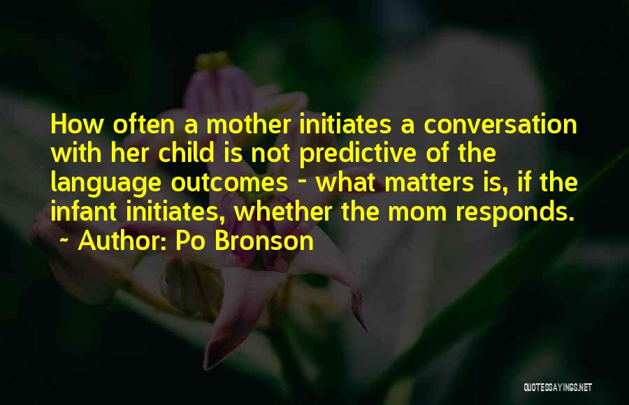 Mother Infant Quotes By Po Bronson