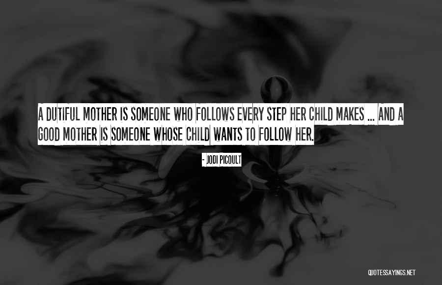 Mother Is A Mother Quotes By Jodi Picoult Mother Is A Mother Quotes By Jodi Picoult