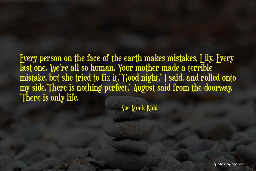Mother Is Only One Quotes By Sue Monk Kidd Mother Is Only One Quotes By Sue Monk Kidd