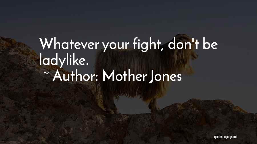 Mother Jones Quotes 1022905