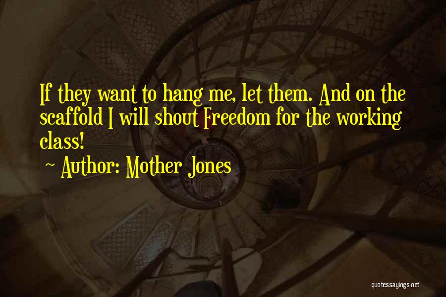 Mother Jones Quotes 483522