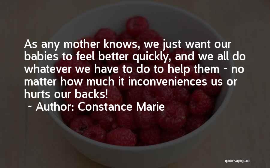 Mother Knows Quotes By Constance Marie